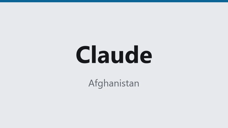 Claude — Afghanistan 🇦🇫