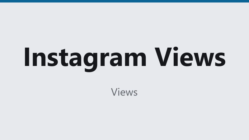 Instagram Views · ⚡500K/D · ⏱0-1H