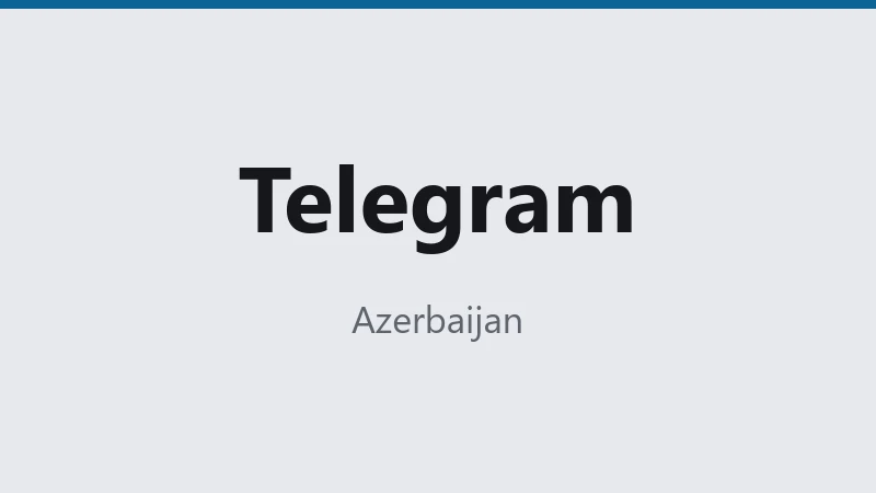 Telegram — Azerbaijan 🇦🇿 ⭐