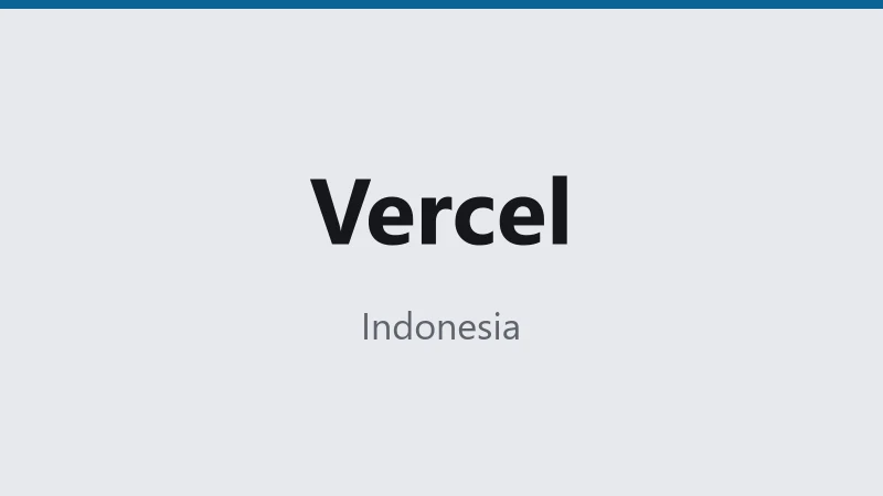 Vercel — Indonesia 🇮🇩 ⭐
