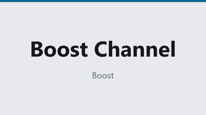 Boost Channel Story · ⏳30D