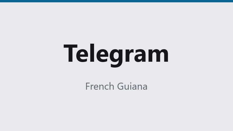 Telegram — French Guiana 🇫🇷