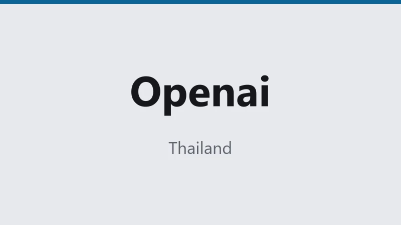 Openai — Thailand 🇹🇭 ⭐