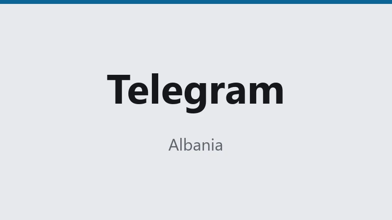 Telegram — Albania 🇦🇱